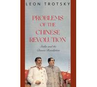 Leon Trotsky Problems of the Chinese Revolution (Tascabile)