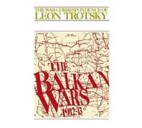 Leon Trotsky The Balkan Wars (Tascabile)