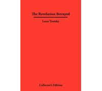 Leon Trotsky The Revolution Betrayed (Copertina rigida)