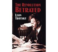 Leon Trotsky The Revolution Betrayed (Tascabile)