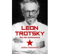 León Trotsky : una vida revolucionaria