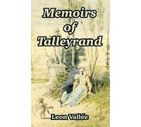 Leon Vallee Memoirs of Talleyrand (Tascabile)