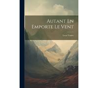 Leon Vanier Autant En Emporte Le vent (Tascabile)