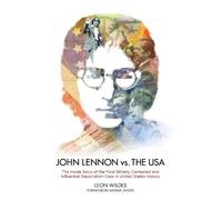 Leon Wildes John Lennon vs. The U.S.A. (Copertina rigida)