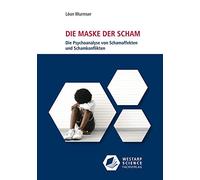 Léon Wurmser Die Maske der Scham: Die Psychoanalyse von Scham (Copertina rigida)