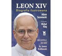 Leon XIV. Biografia ilustrowana