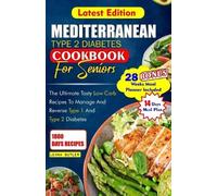 Leona Butler Mediterranean Type 2 Diabetes Cookbook for Seniors (Tascabile)