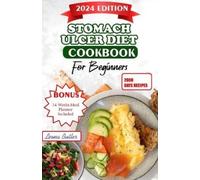 Leona Butler Stomach Ulcers Diet Cookbook For Beginners (Tascabile)