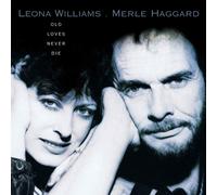 Leona Williams & Merle Haggard Old Loves Never Die (CD) Album
