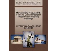 Leonard A Canel Marachowsky V. Devine U.S. Supreme Court Transcript (Tascabile)