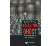 Leonard A Cole (Rutger Chasing The Ghost: Nobelist Fred Reines And (Tascabile)