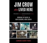 Leonard Albert Paris Jim Crow Also Lived Here (Tascabile)