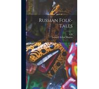 Leonard Arthur Magnus A N 1826-1871 Afanase Russian Folk-tale (Copertina rigida)