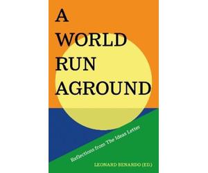 Leonard Benardo A World Run Aground (Tascabile) (PRESALE 30/09/2026)