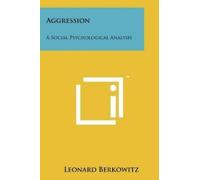 Leonard Berkowitz Aggression (Tascabile)