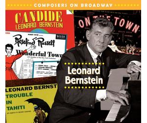 Leonard Bernstein - Composers on Broadway