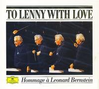 Leonard Bernstein - To Lenny With Love - Hommage a Leonard Bernstein
