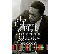 Leonard Brown John Coltrane and Black America's Quest for Freedom (Tascabile)
