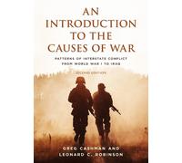 Leonard C. Robinson Greg Cashma An Introduction to the Causes of Wa (Tascabile)