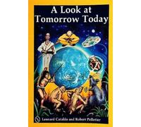Leonard Cataldo A Look at Tomorrow Today (Tascabile)