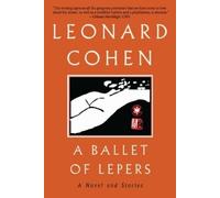 Leonard Cohen A Ballet of Lepers (Tascabile)