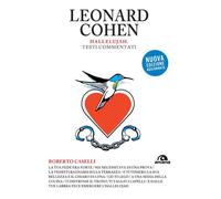 LEONARD COHEN. HALLELUJAH. TESTI COMMENTATI N.E. AGGIORNATA - Caselli Roberto