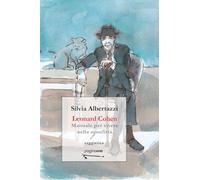 Leonard Cohen. Manuale Per Vivere Nella Sconfitta - - 2025