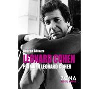 Leonard Cohen prima di Leonard Cohen