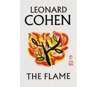 Leonard Cohen The Flame (Copertina rigida)