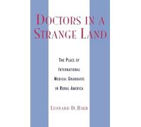 Leonard D. Baer Doctors in a Strange Land (Copertina rigida)