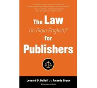 Leonard D. DuBoff Amanda Bry The Law (in Plain English) for Publishe (Tascabile)