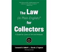 Leonard D. DuBoff Sarah J. Tu The Law (in Plain English) for Collec (Tascabile)