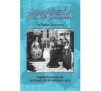 Leonard D Rosenman The Major Surgery of Guy de Chauliac (Copertina rigida)