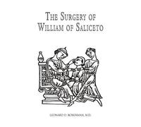 Leonard D Rosenman The Surgery of William of Saliceto (Tascabile)