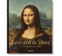 Léonard De Vinci. Tout L'œuvre Peint Et Graphique