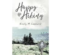 Leonard Emily M Happy Hiking BOOK NUOVO