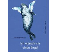 Leonard Erlbruch Andreas Platthaus Ich wünsch mir einen Engel (Tascabile)