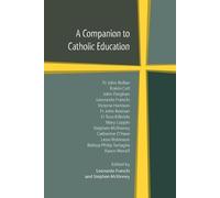 Leonard Franchi A Companion to Catholic Education (Tascabile)