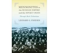 Leonard G. Fries Mennonites in the Russian Empire and the Soviet Uni (Tascabile)