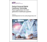 Leonard Goldschm Patient-Centered Digital Healthcare Technol (Copertina rigida)
