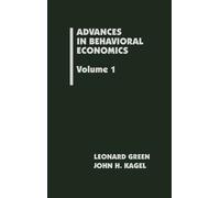 Leonard Green Advances in Behavioral Economics, Volume 1 (Copertina rigida)
