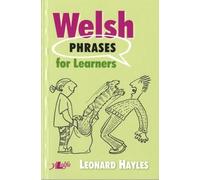 Leonard Hayles Welsh Phrases for Learners (Tascabile)