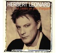 Herbert Leonard Si J'Avais Un Peu D'Orgueil (CD)