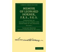 Leonard Horner Memoir of Leonard Horner, F.R.S., F.G.S. (Tascabile)