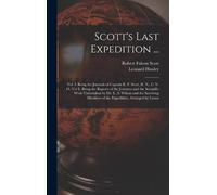 Leonard Huxley Robert Falcon Scot Scott's Last Expedition .. (Copertina rigida)