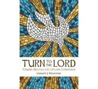 Leonard J. DeLorenzo Turn to the Lord (Tascabile)
