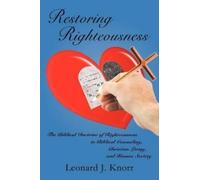 Leonard J. Knorr Restoring Righteousness (Tascabile)
