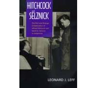 Leonard J. Leff Hitchcock and Selznick (Tascabile)