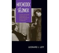 Leonard J. Leff Hitchcock and Selznick (Tascabile)