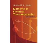 Leonard K Nash Elements of Chemical Thermodynamics (Tascabile)